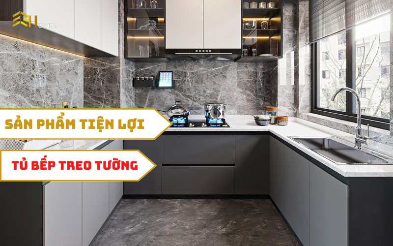 Tủ bếp treo tường – Sản phẩm tiện lợi, thẩm mỹ cho không gian căn bếp